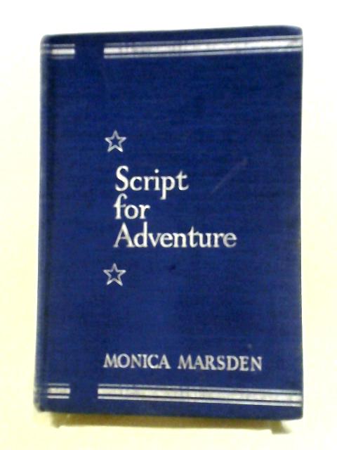 Script for Adventure By Monica Marsden