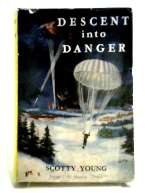 Descent Into Danger By Scotty Young