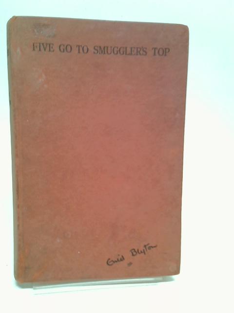 Five Go to Smuggler's Top By Enid Bllyton