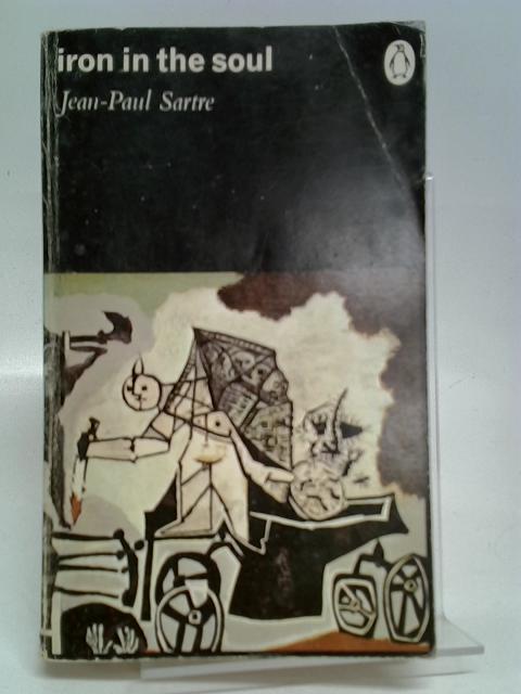 Iron in the Soul (Penguin Modern Classics) By Jean Paul Sartre