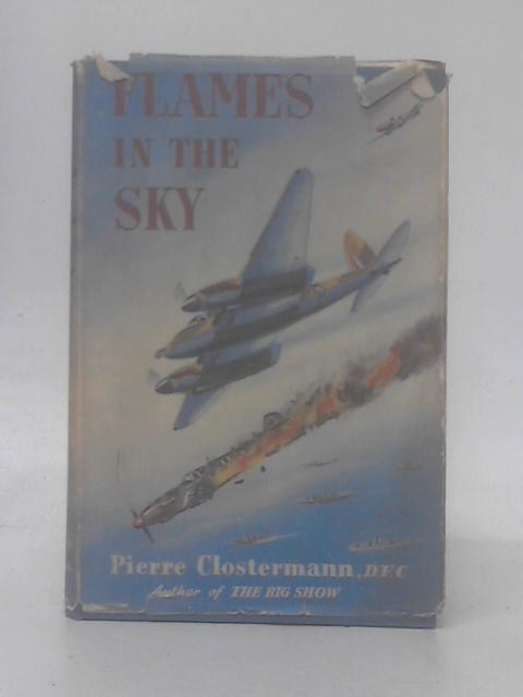 Flames in the Sky By Pierre Clostermann