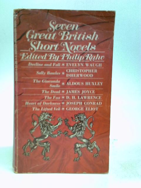 Seven great British short novels (Berkley medallion book) By Rahv, Philip