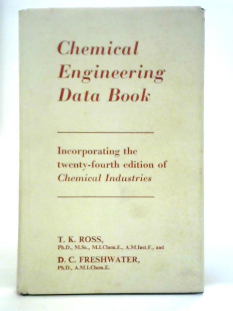 Chemical Engineering Data Book By T. K. Ross