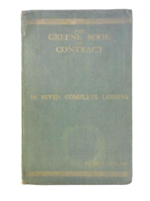 The Greene Book on Contract, in Seven Complete Lessons von Ernest Greene