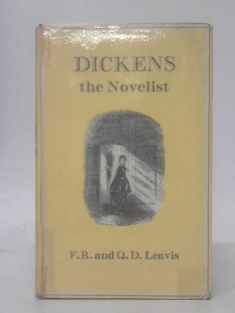 Dickens the Novelist von F. R. Leavis