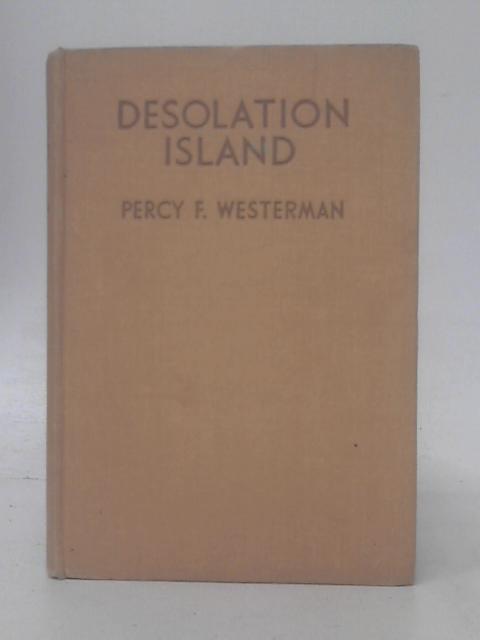 Desolation Island By Percy F. Westerman