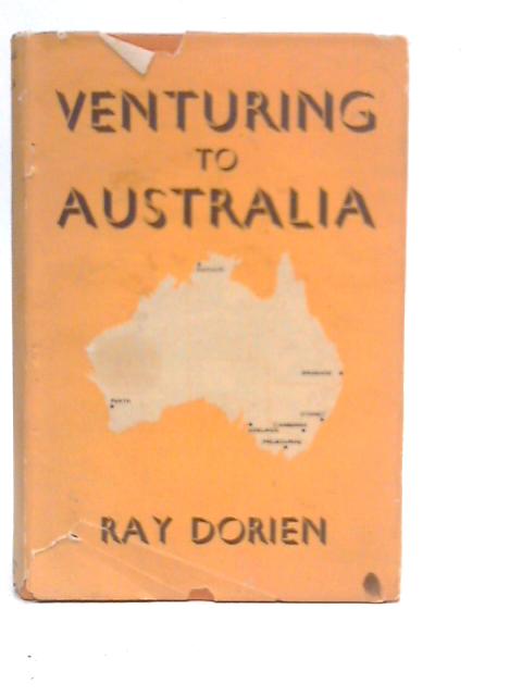 Venturing to Australia By Ray Dorien