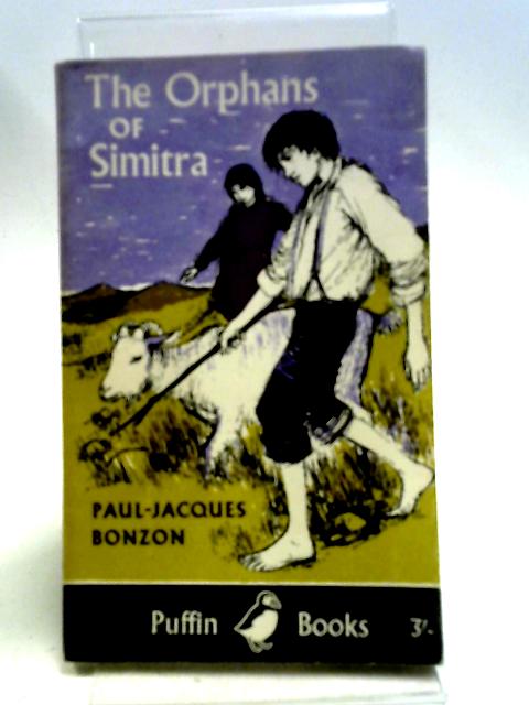 The Orphans of Simitra (Puffin books) By Paul-Jacques Bonzon