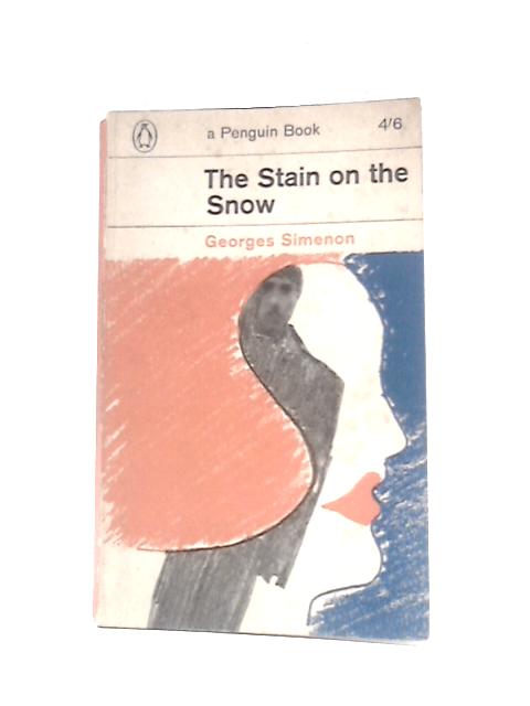 The Stain On The Snow By Georges Simenon