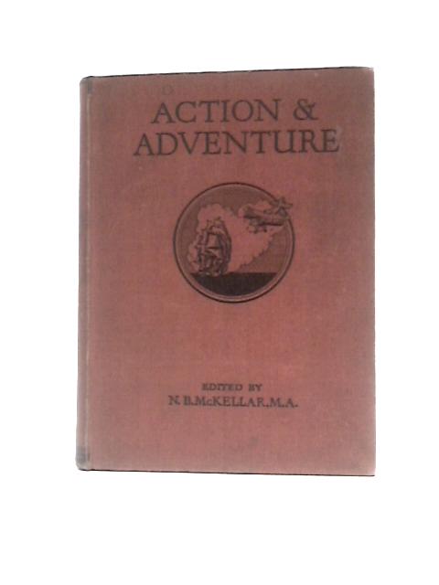 Action And Adventure By N. B. McKellar (Ed.)