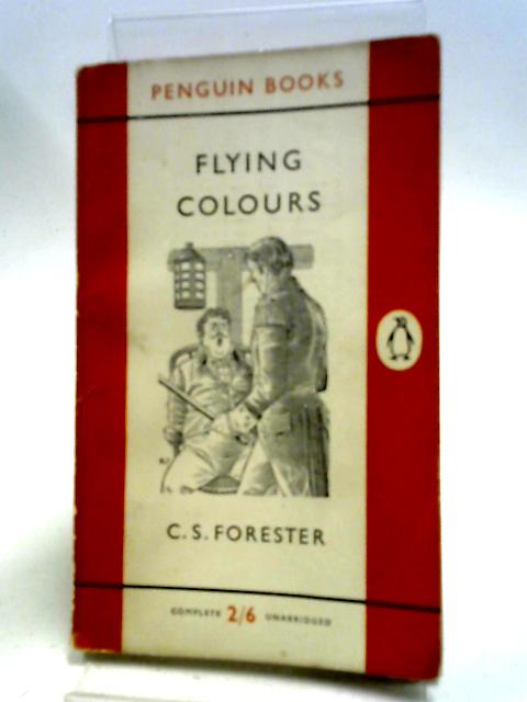 Flying Colours By C. S. Forester