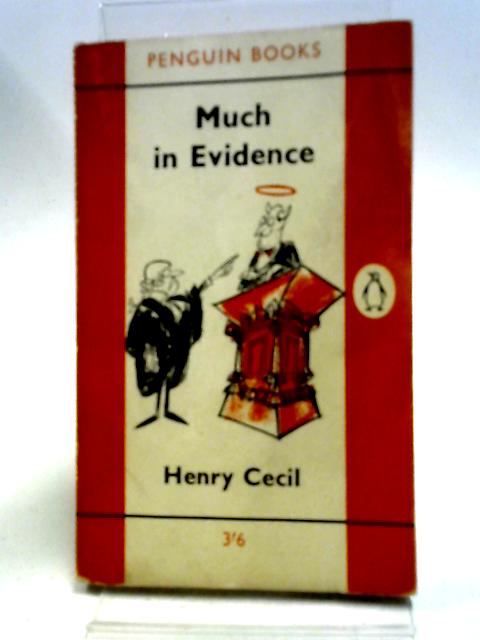 Much in Evidence By Henry Cecil