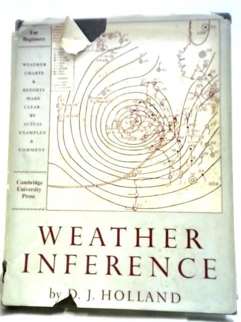 Weather Inference For Beginners By D.J. Holland