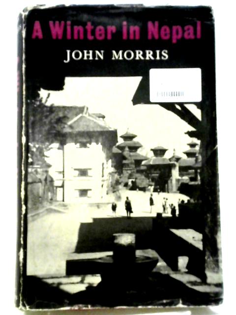 A Winter in Nepal By John Morris