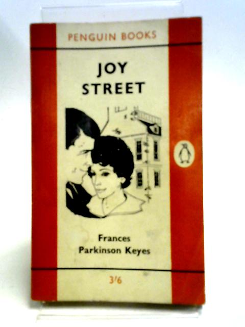 Joy Street By Frances Parkinson Keyes