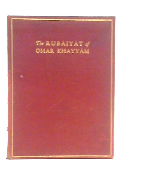 Rubaiyat of Omar Khayyam By Edward Fitzgerald (Trans.)