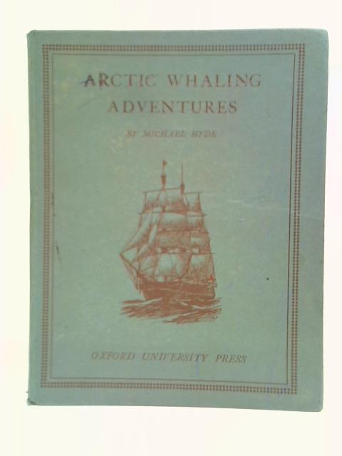 Arctic Whaling Adventures By Michael Hyde