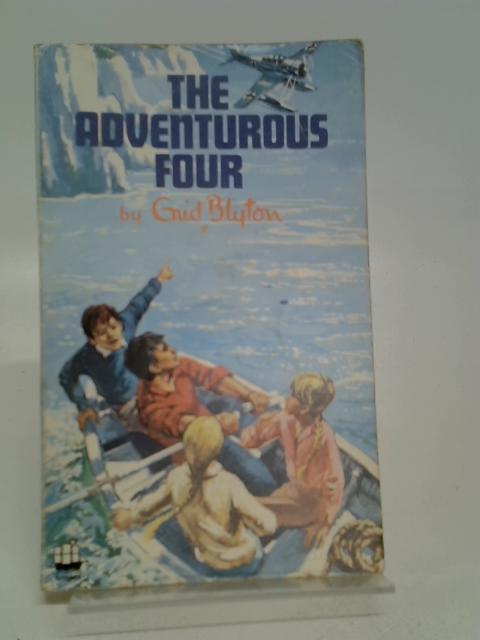 The Adventurous Four By Enid Blyton