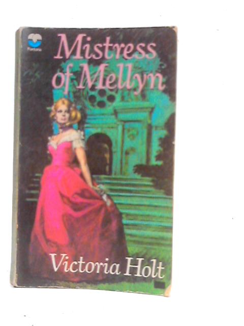 Mistress of Mellyn By Victoria Holt