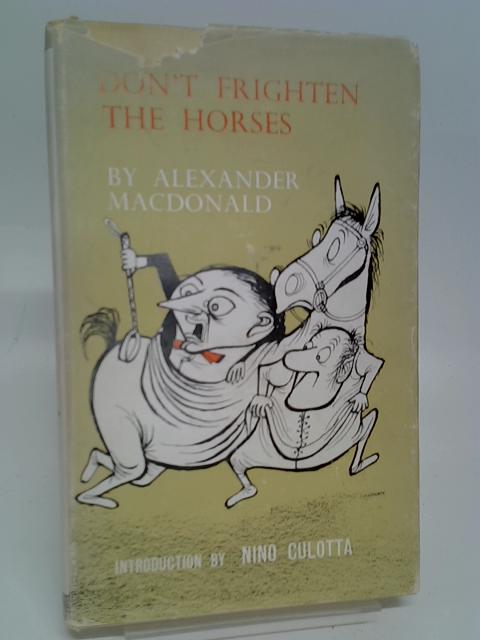 Don't Frighten The Horses By Alexander Macdonald