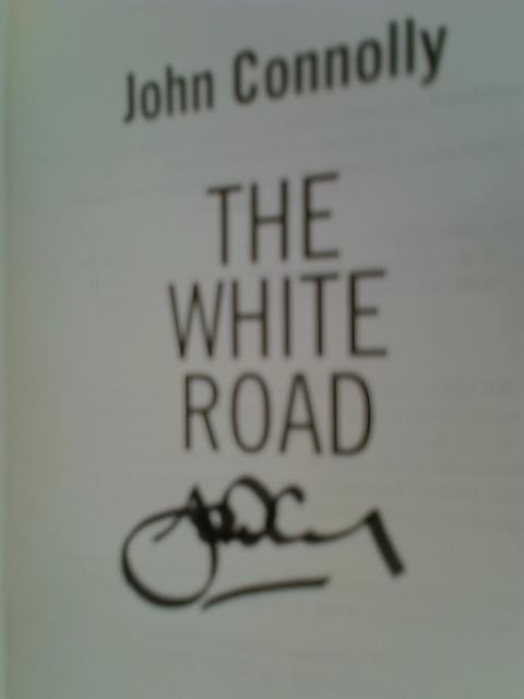 The White Road By John Connolly
