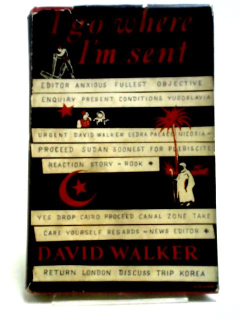 I Go Where I'm Sent von David Walker