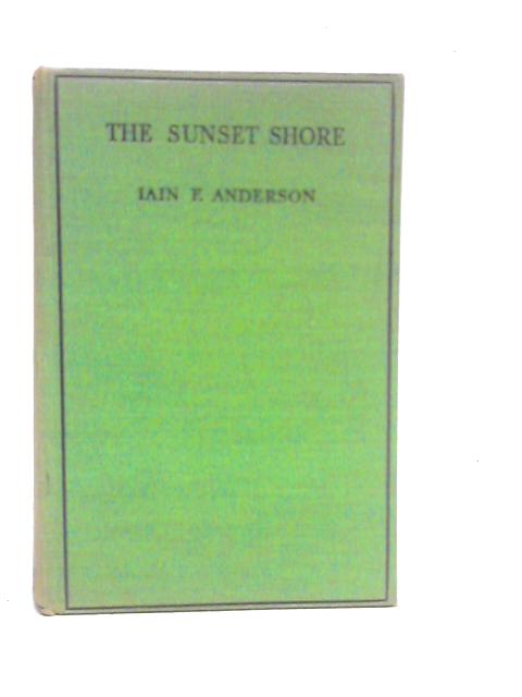 The Sunset Shore By Iain F.Anderson