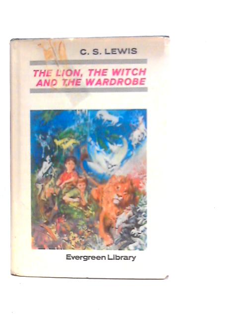 Lion the Witch and the Wardrobe By C.S.Lewis