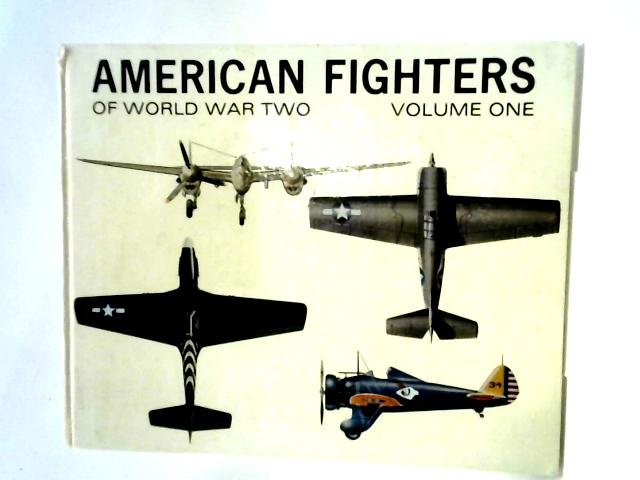 American Fighters Of World War Two: Vol. I. von Dr. Rene J. Francillon