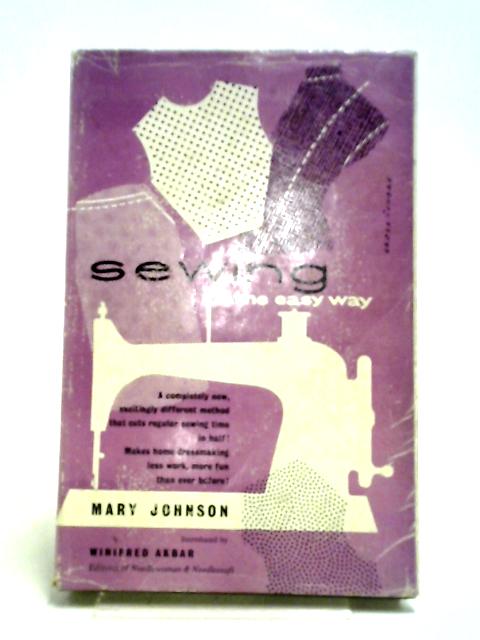 Sewing The Easy Way By Mary Johnson