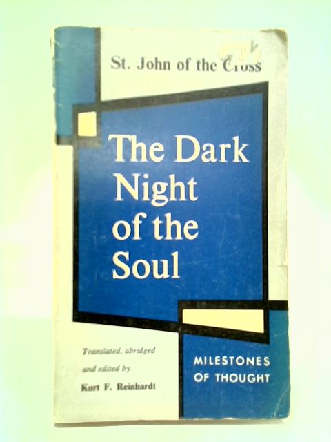 St. John of the Cross: The Dark Night of the Soul By Kurt F. Reinhardt (Ed.)