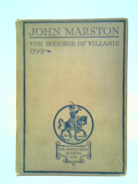 The Scourge of Villanie: 1599 von John Marston