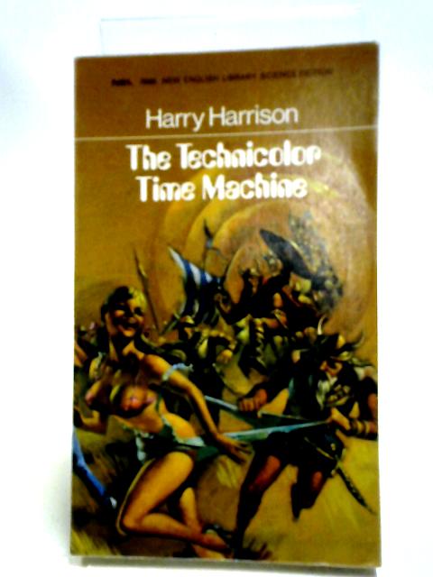 Technicolor Time Machine By Harry Harrison