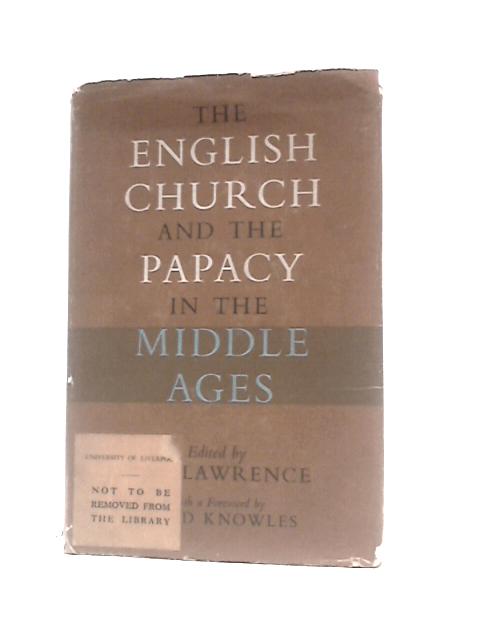 The English Church and the Papacy in the Middle Ages von C. H.Lawrence (Ed) David Knowles