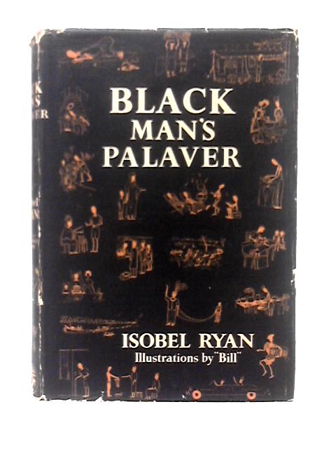 Black Man's Palaver By Isobel Ryan