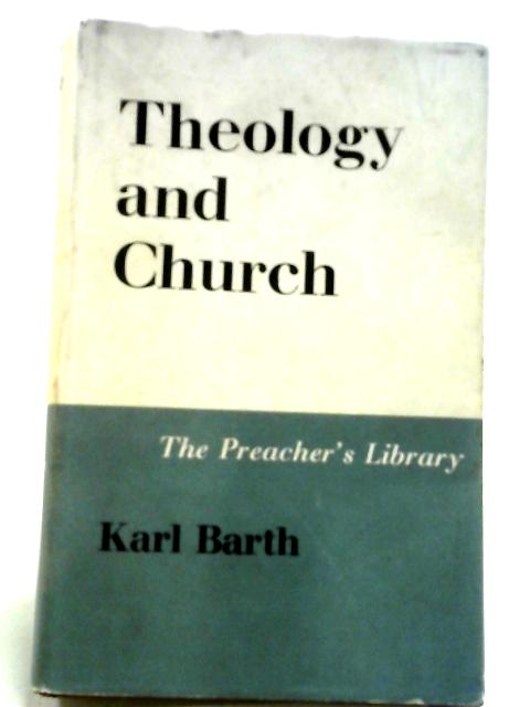 Theology and Church par Karl Barth