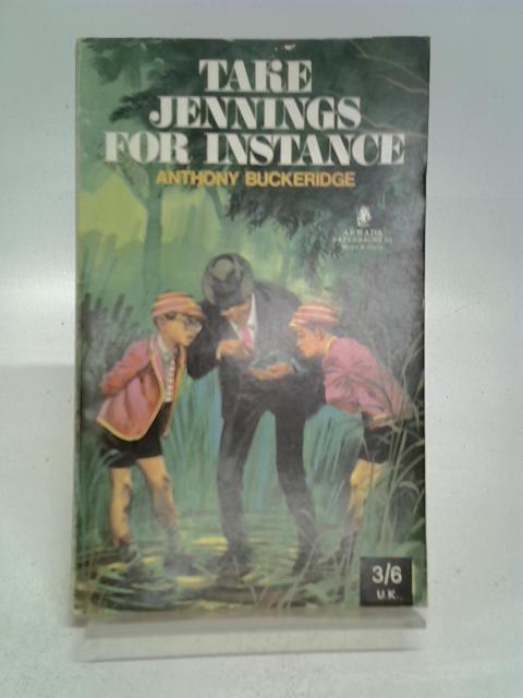 Take Jennings for Instance By Buckeridge, Anthony