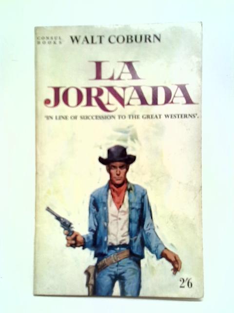 La Jornada By Walt Coburn