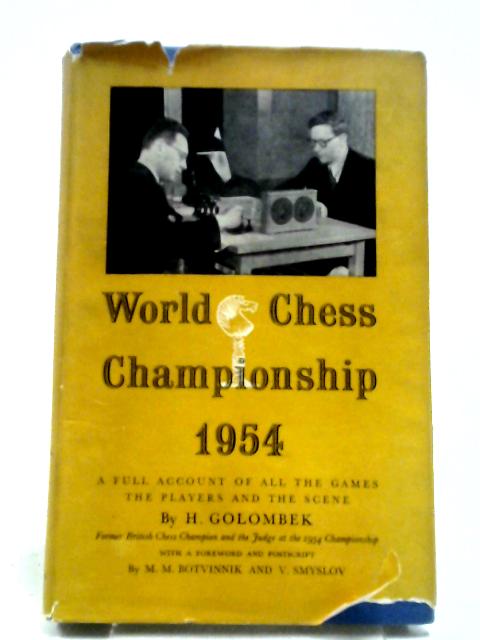 World Chess Championship, 1954 von H. Golombek