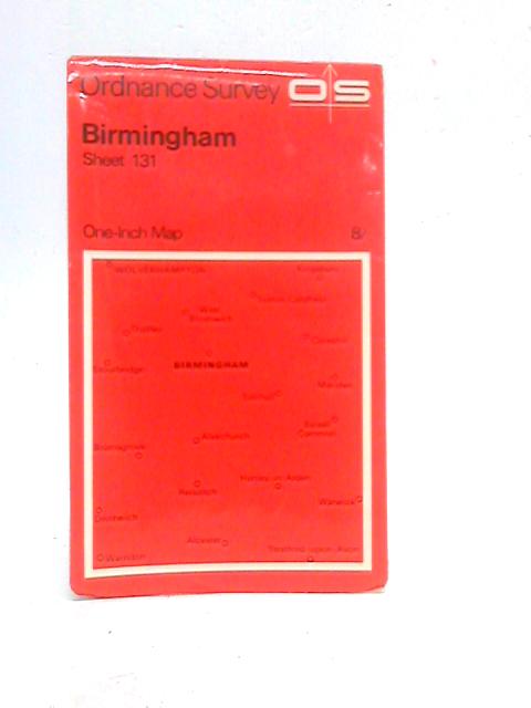Ordnance Survey. Birmingham Sheet 131 National Grid. Seventh Series. One-inch Map of Great Britain By Ordnance Survey