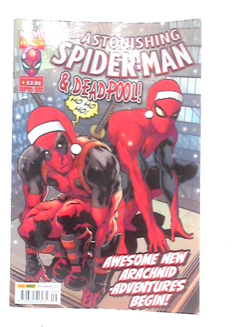 The Astonishing Spider Man And Deadpool Vol 6 Issue 9 By Brady Webb (Edt.)