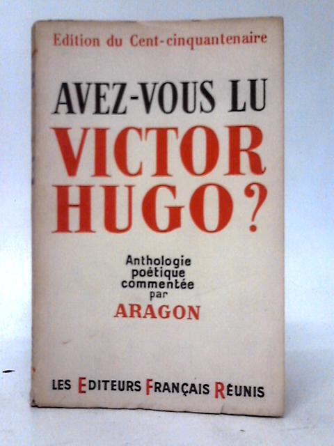Avez-Vous Lu Victor Hugo? von Aragon