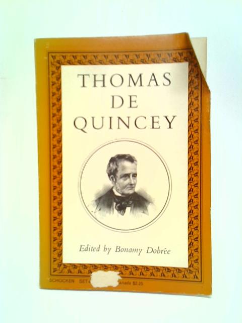 Thomas De Quincey By Bonamy Dobree (Editor)