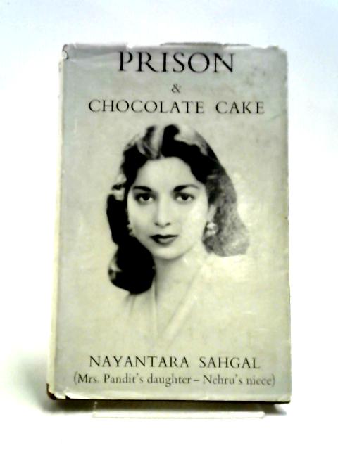 Prison And Chocolate Cake By Nayantara Sahgal