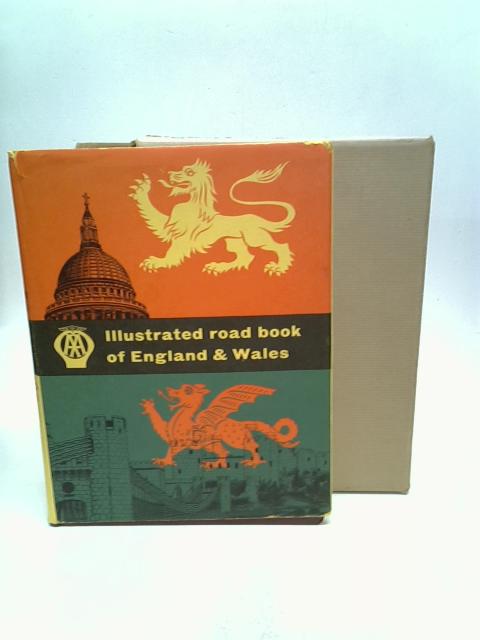 Illustrated Road Book Of England & Wales with Gazetteer, Itineraries, Maps and Town Plans By Automobile Association