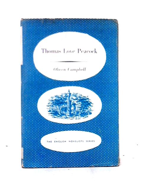 Thomas Love Peacock von Olwen W. Campbell