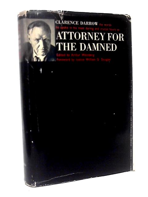 Attorney For The Damned von Clarence Darrow