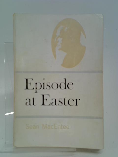 Episode at Easter By MacEntee, Sen
