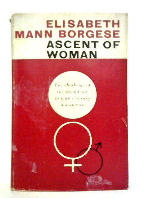 Ascent of Women By E. M. Borgese