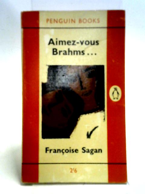 Aimez-Vous Brahms By Francoise Sagan